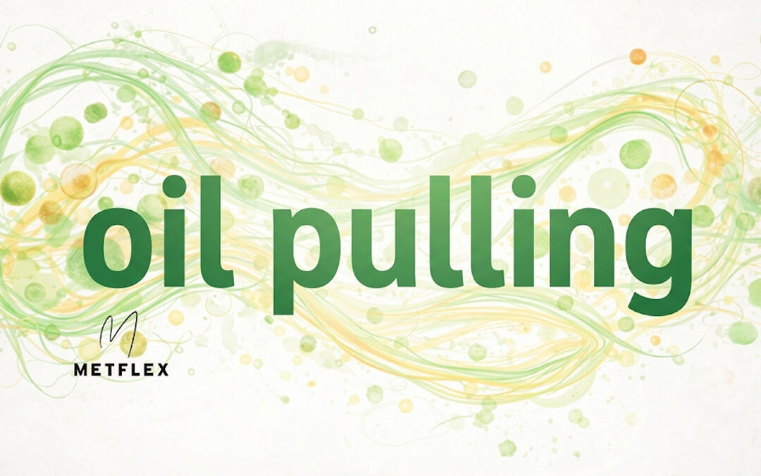 Oil pulling: Průvodce zdravím ústního mikrobiomu